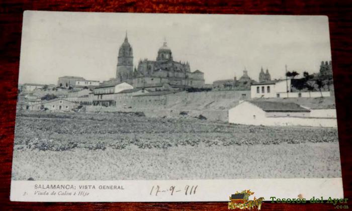 Postal De Salamanca, Vista General, Viuda De Calon E Hijo N. 3, Ed. Hauser Y Menet. Circulada.