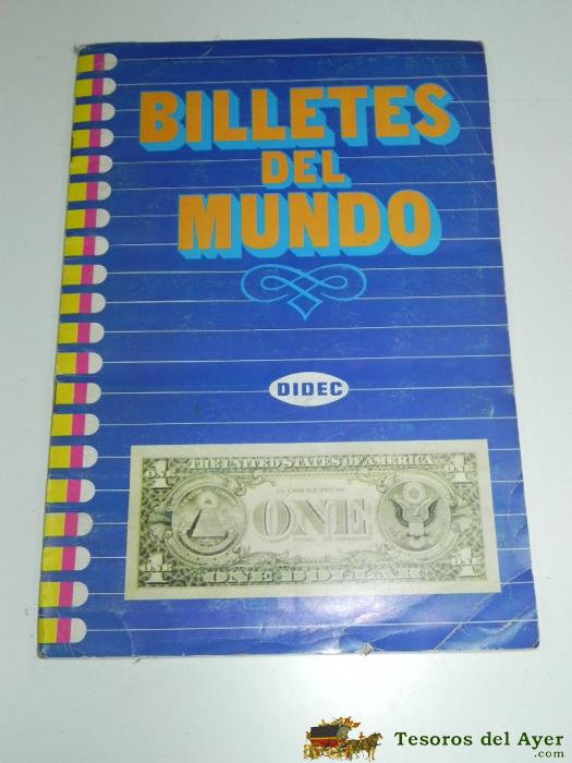 Album Cromos Billetes Del Mundo, Didec 1984, Completo Con 225 Reproducciones De Billetes, Mide 33 X 23,5 Cms.