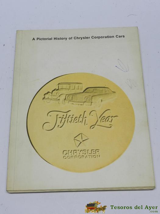 Catalogo Coches Chryler, A Pictorial History Of Chryler Corporation Cars - Historia Grafica De Los Chrysler 1925 / 1975, Muchas Fotorafias  De Todos Los Modelos, Mide 28 X 21,5 Cms.
