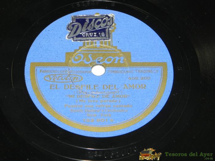 Disco De Pizarra- El Desfile Del Amor - Disco Odeon, Amante Enso�ador, Smith Ballews Orchesta, 182801 A Y B.