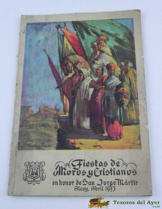 Revista De Alcoy, Programa 1953, Revista Llibret Fiestas De Moros Y Cristianos, Honor San Jorge Martir, Tiene Muchisimas Paginas No Numeradas. Mide 31 X 22 Cms.