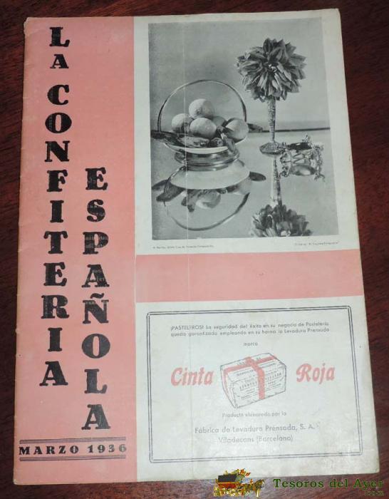 La Confiteria Espa�ola, Marzo De 1936, Revista Con 34 Paginas, Mide 31 X 22 Cms. Gastronomia, Cocina.