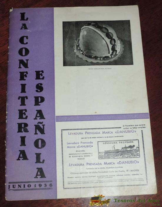 La Confiteria Espa�ola, Junio De 1936, Revista Con 34 Paginas, Mide 31 X 22 Cms. Gastronomia, Cocina.