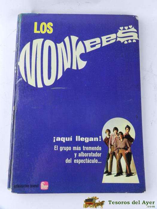 Libro Los Monkees, �aqui Llegan!, Editado En 1969 Por Editorial Fher, Consta De 92 P�ginas Con Profusi�n De Ilustraciones Y Fotograf�as. Encuadernado En Tapas Duras Ilustradas. Medidas. 30 X 22 Cm