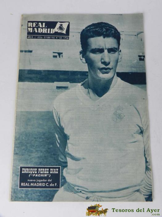 Antigua Revista Del Real Madrid - Numero 125 - Octubre 1960 - 32 Pags. - Enrique Perez Diaz, Pachin, Muchas Fotos - Deporte Futbol