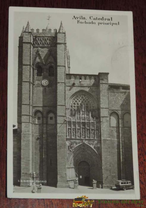 Foto Postal De Avila, Catedral, Foto G. H. Alsina N. 21, Circulada Con Sellos De La Republica.