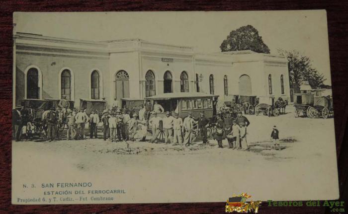 Postal De San Fernando - Cadiz - N. 3 - Estacion Del Ferrocarril - Fot. Cembrano - Ed. Hauser Y Menet - No Circulada - Sin Dividir.