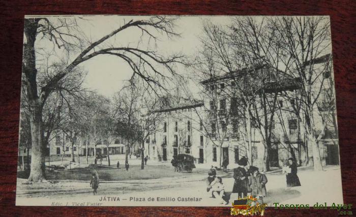 Postal Jativa, Valencia, Plaza De Emilio Castelar, Ed. J. Vical Fuster, No Circaulada.