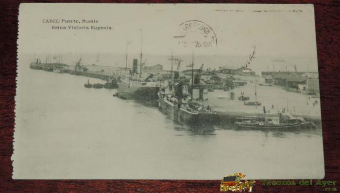 Postal De Cadiz. Puerto, Muelle Reina Victoria Eugenia. Fototipia De Hauser Y Menet, Circulada.