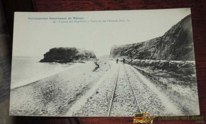 Postal De M�laga. Ferrocarriles Suburbanos De M�laga. N.5, Cuevas Del Higueron Y Torre De Las Palomas Kif 9, No Circulada. Ed. Lascoste.