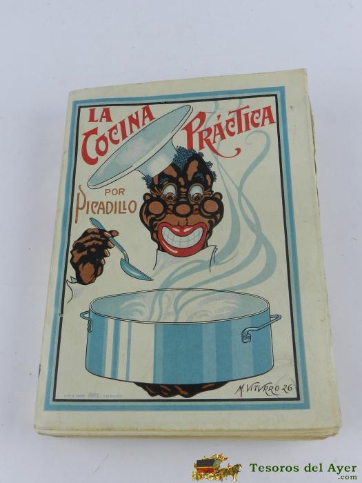 Antiguo Libro La Cocina Practica, Por Picadillo (manuel M� Puga Y Parga), Tiene 222 Pag. Mide 25 X 19 Cms. Editorial Roel. La Coru�a 1944.
