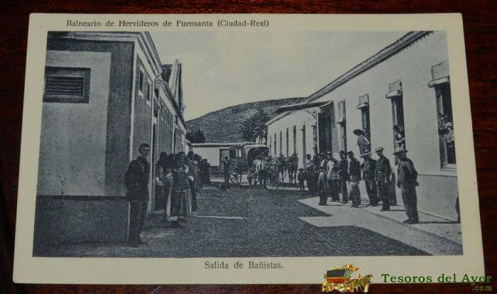 Antigua Postal De Hervideros De Fuensanta (ciudad Real) - Salida De Ba�istas - Tarjeta Publicitaria De Dicho Balneario . Escrita - J.b.s.m.