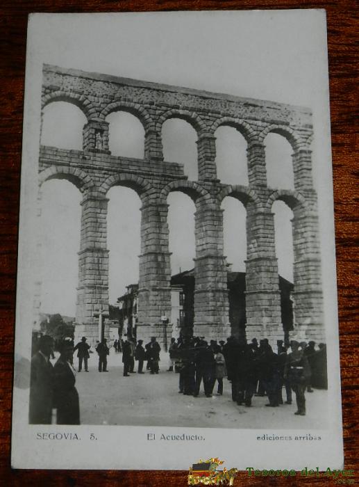 Foto Postal De Segovia, N. 5, El Acueducto. Ed Arribas, No Circulada.