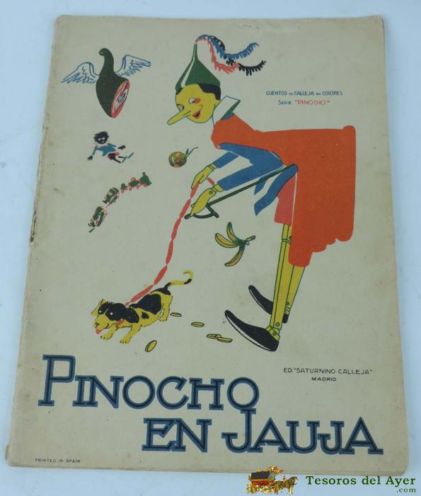Pinocho En Jauja, Serie Pinocho Contra Chapete, Cuentos De Calleja En Colores, Ilustraciones De Bartolozzi, 20 Paginas Incluyendo Portadas, Mide 26,5 X 21,5 Cms.