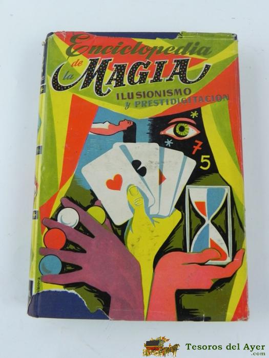 Enciclopedia De La Magia, Antonio De Armenteros, A�o 1957, Ilustrado Con 330 Pgs.
