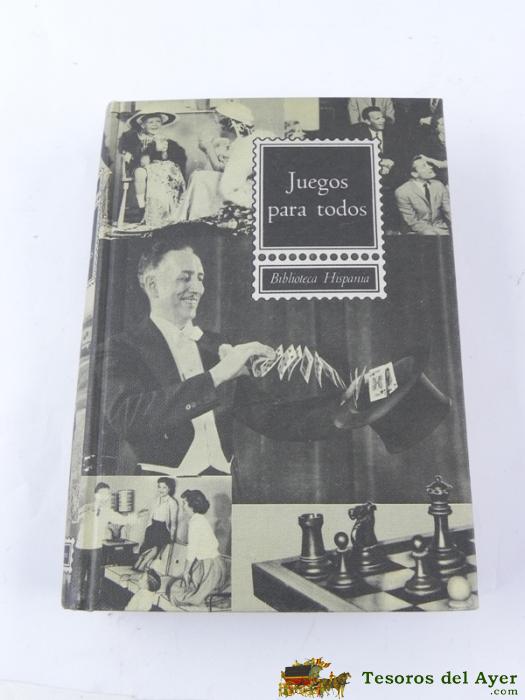 Libro Juegos Para Todos, De Carmi�a Verdejo. (ed. Ram�n Sopena, Biblioteca Hispania, 1966), Tiene 682 Pag. (728 Juegos, 245 Dibujos, 190 Fotograf�as, 8 L�minas Color). Mide 21 X 15 Cms.