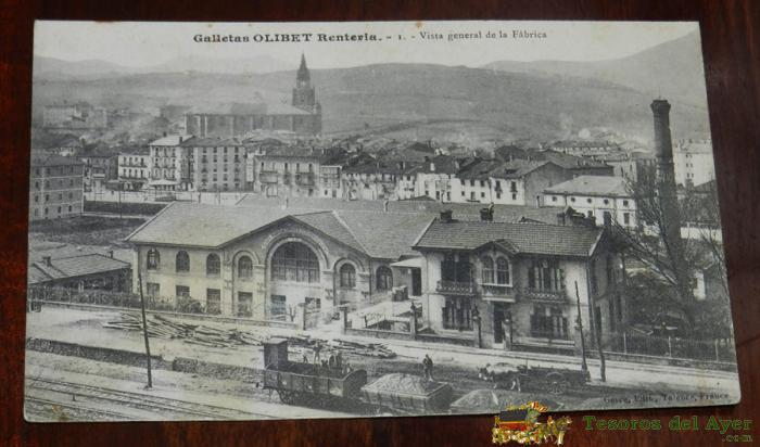 Antigua Postal De Renteria, Galletas Olibet, Vista General De La Fabrica, (guipuzcoa), Circulada. Ed. Talence.