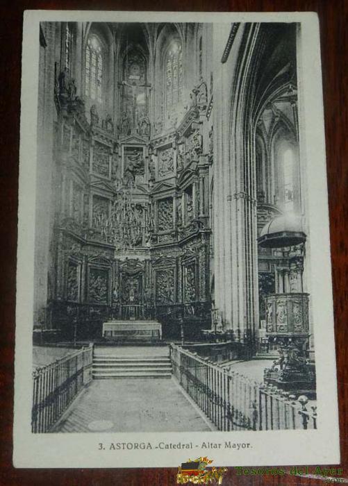 Postal De Astorga, Provincia De Leon - N� 3 Catedral Altar Mayor - L. Roisin. Circulada.