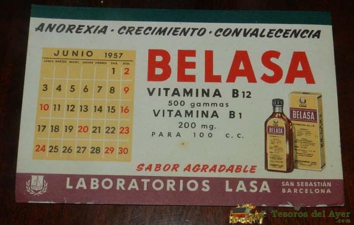 Secante Publicidad Belasa, Vitaminas Anorexia, Crecimiento Con Calendario 1957, Mide 16 X 10,8 Cms.