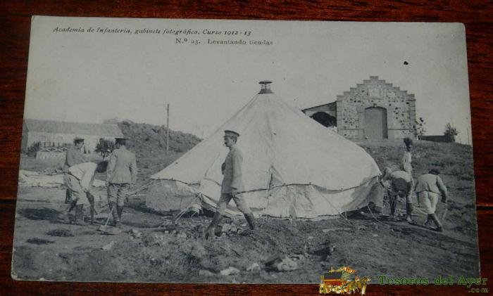 Antigua Postal Num. 23 Levantado Tiendas - Academia De Infanteria De Toledo, Gabinete Fotografico 1912 - 1913 - Pelaez - Sin Circular