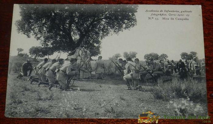Antigua Postal De La Academia De Infanteria, Gabinete Fotografico - Curso 1912 / 13 - N. 55 - Misa De Campa�a - No Circulada - Ed. Pelaez.