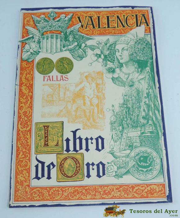 Valencia Fallas A�o 1950, El Libro De Oro Fallas De San Jose Libro Fallero, Mide 34 X 24 Cms. Con Muchas Fotografias Y Publicidad, Tiene 100 Pag Aprox.