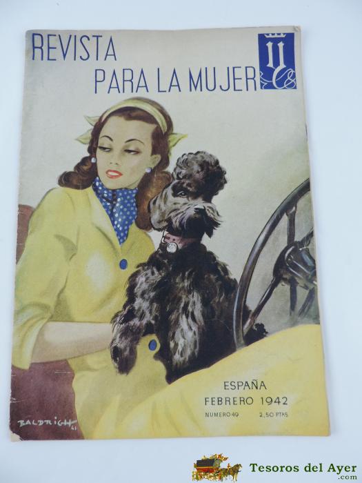 Revista Para La Mujer. Numero 49. Espa�a. Febrero 1942, Mide 35 X 25 Cm.