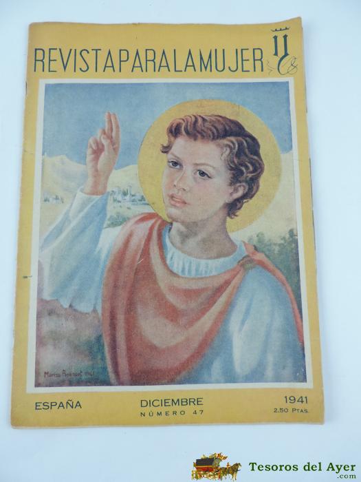 Revista Para La Mujer. Numero 47. Espa�a. Diciembre 1941, Mide 35 X 25 Cm.