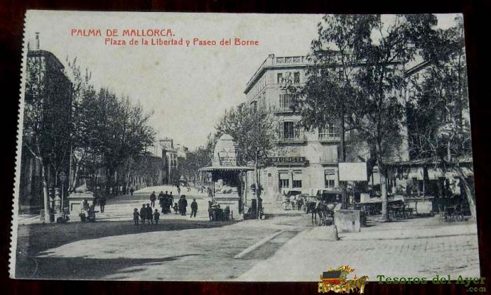 Postal Palma De Mallorca, Plaza De La Libertad Y Paseo Del Borne, Edic. Fototipia Thomas, No Circulada.