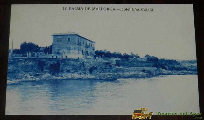 Postal De Palma De Mallorca N� 18, Hotel Cas Catala, No Circulada.