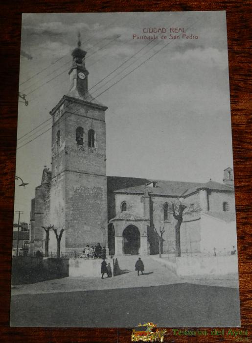 Postal De Ciudad Real. Parroquia De San Pedro. No Circulada. Ed. C. Perez.