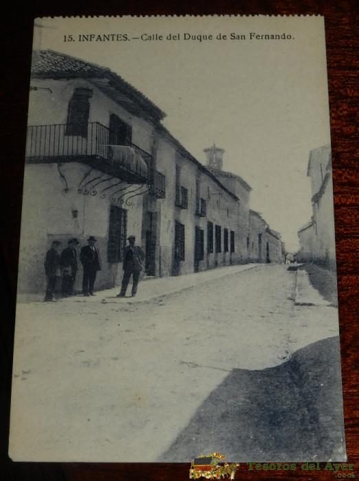 Postal De Los Infantes (ciudad Real), N. 15, Calle Del Duque De San Fernando. Editor Fidel Mesas. Madrid.
