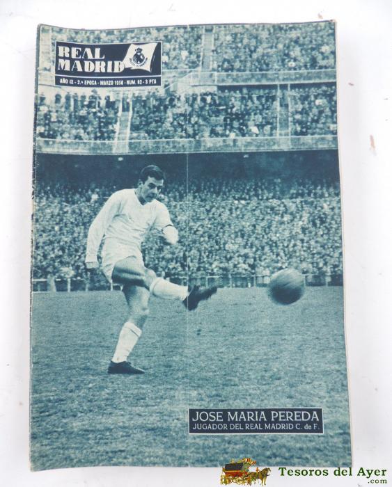 Antigua Revista Del Real Madrid - Futbol - Marzo  1958 - N� 92 - Jose Maria Pereda En Portada - Mide 31 X 21,5 Cms - Deporte, Futbol - Baloncesto - 32 Pag. Aprox.