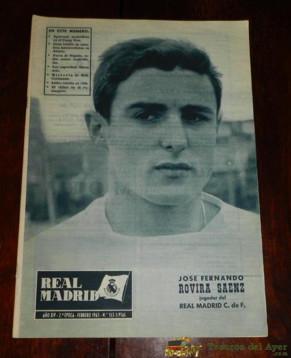 Revista Oficial Real Madrid, N� 153, Febrero 1963, Jose Fernando Rovira Saenz, Tiene 32 Pgs. Profusamente Ilustradas Y Con Publicidad De La �poca.