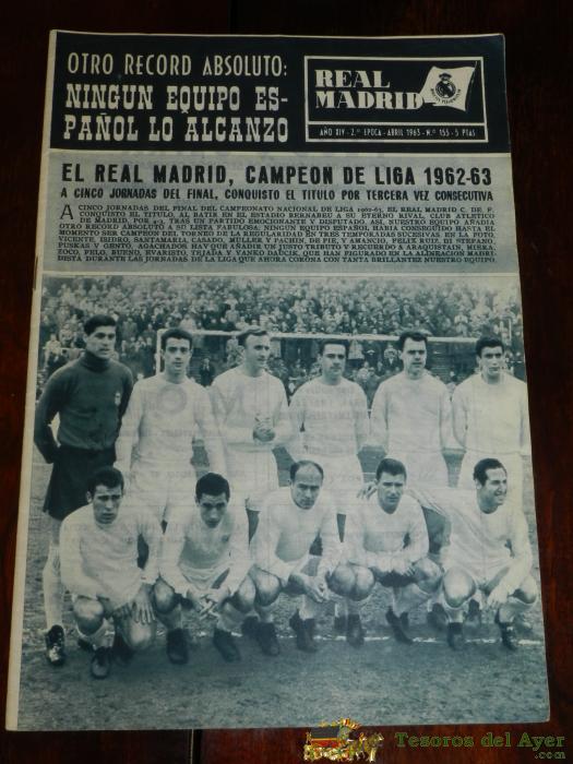 Revista Oficial Real Madrid, N� 155, Abril 1963, Tiene 32 Pgs. Profusamente Ilustradas Y Con Publicidad De La �poca.