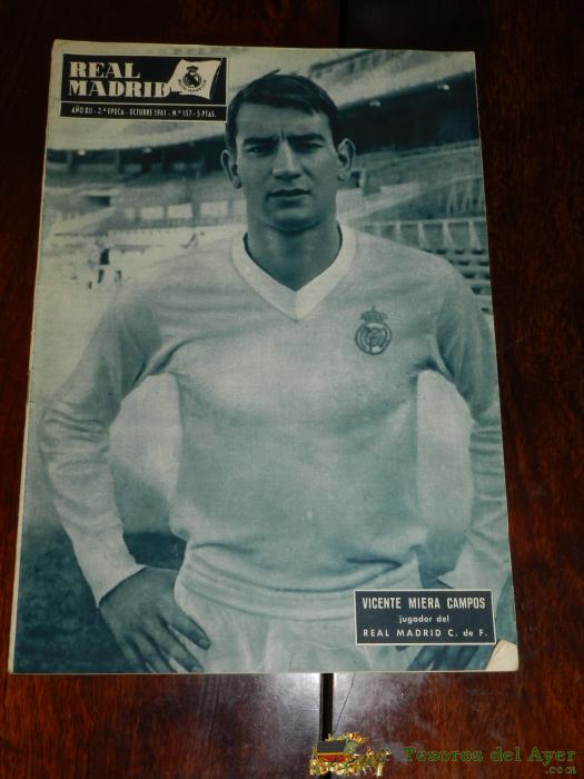 Antigua Revista Del Real Madrid - Futbol - Octubre 1961 - N� 137 -  En Portada Vicente Miera Campos - Mide 31 X 21,5 Cms - Deporte, Futbol - Baloncesto - 32 Pag. Aprox