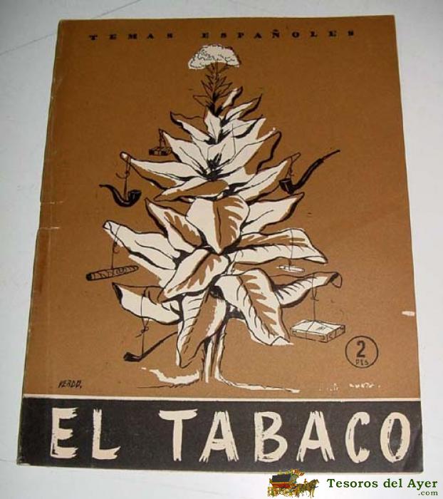El Tabaco. Temas Espa�oles N� 227. Mart�nez De Ba�os, Pilar. - Ed. Publicaciones Espa�olas. 1956. 18x24. 32 P�g. + 4 De Fotos B/n.