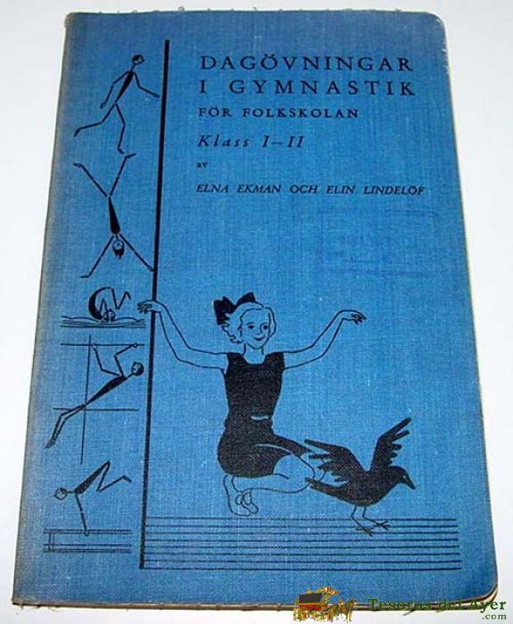 Dagovbubgar I Gymnastik For Folkskolan Klas I-ii � Elna Ekman Y Elin Lindelof- Svenska Bokfolaget, Estocolmo 1937 � 184 P�g.- Deporte, Gimnasia - Medicina Deportiva - Muy Ilustrado -