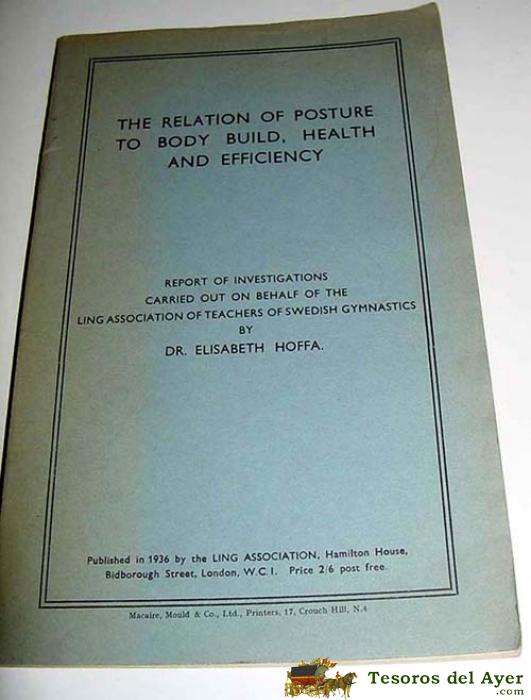 The Relation Fo Posture To Body Build, Health And Efficiency � Dr. Elizabeth - Hoffa � Ling Association, London 1936 � 104 P�g - Medicina Deportiva - Deporte.