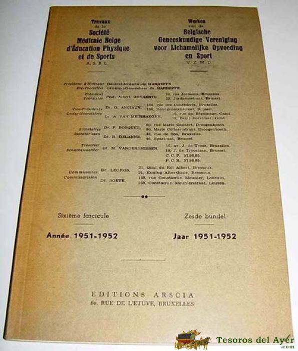 Travaux De La Societe Medicale Belge D�education Physique Et De Sports Sixime Fascicule � Editions Arscia Bruselas 1951/52 � 68 P�g - Medicina Deportiva . Deporte -.