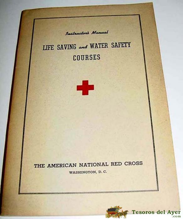 Life   Saving And   Water   Safety   Courses � The   American   National   Red  Cross, Washington 1937 � 66 P�g.- Natacion - Muchas Ilustraciones - Entrenamiento - Medicina Deportivo - Primeros Auxilios - En Ingles.