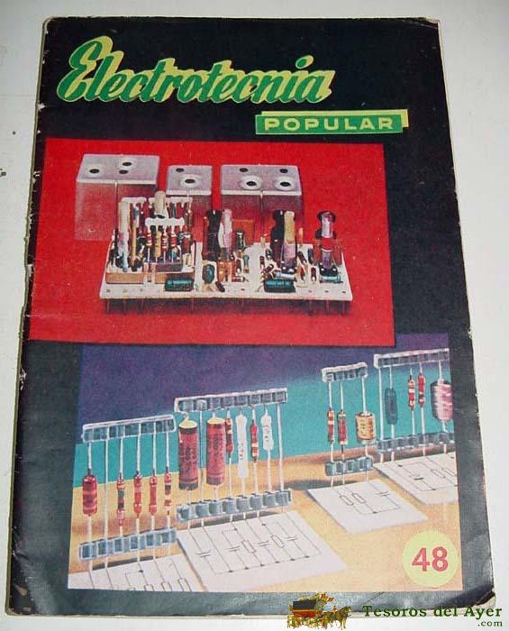 Antigua Revista Electrotecnia Popular - N� 48 - A�o 1958 - 45 Pag - Mide 24x16,5 Cms - Radio - Muchos Esquemas.