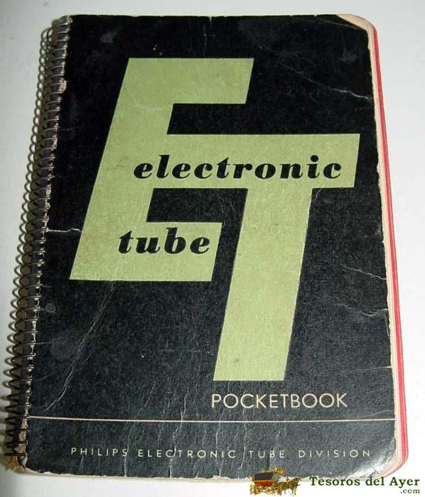 Antiguo Catalogo De Electronic Tube - Pocketbook - Philips Electronic Tube Division - En Ingles - 196 Pag - Mide 13x9,5 Cms - Lamparas - Valvulas - Radio.