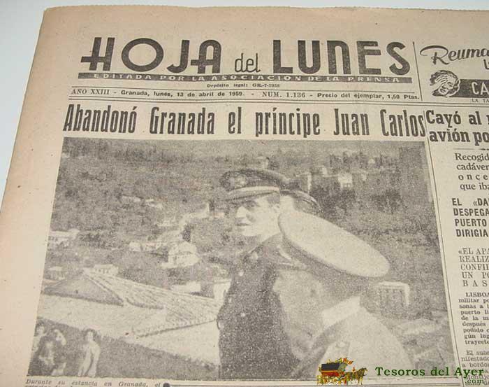 Antiguo Periodico Hoja Del Lunes - Editada Por La Asociacion De La Prensa - Granada 13 De Abril De 1959 - Visita Del Principe Juan Carlos - Muy Ilustrada - Con Anuncios Publicitarios - Mide 47 X 33 Cms - 11 Pag.
