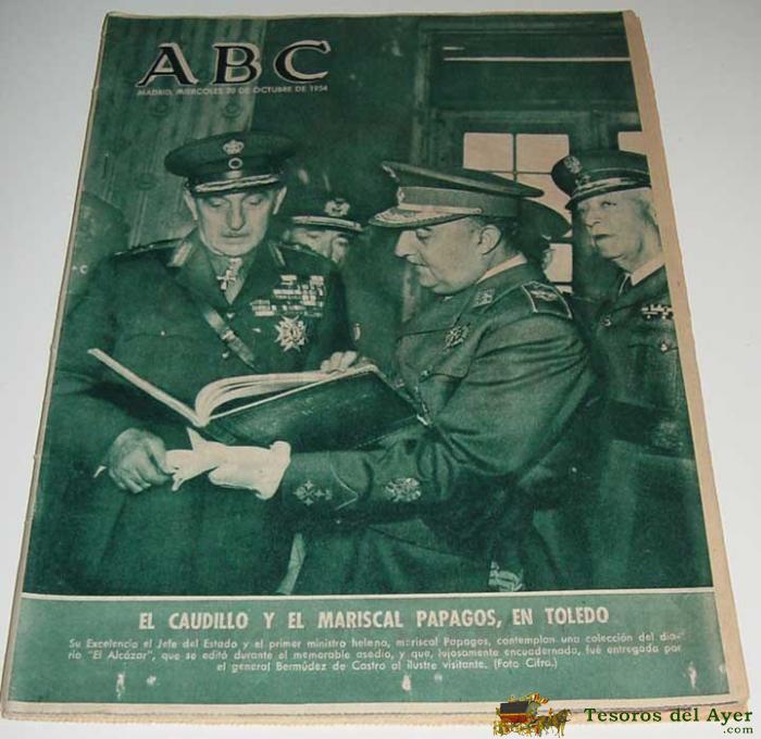 Antiguo Periodico Abc Del 20 De Octubre De 1954 - El Caudillo Y El Mariscal Papagos En Toledo - 88 Pag - Muy Ilustrado - Con Anuncios Publicitarios.