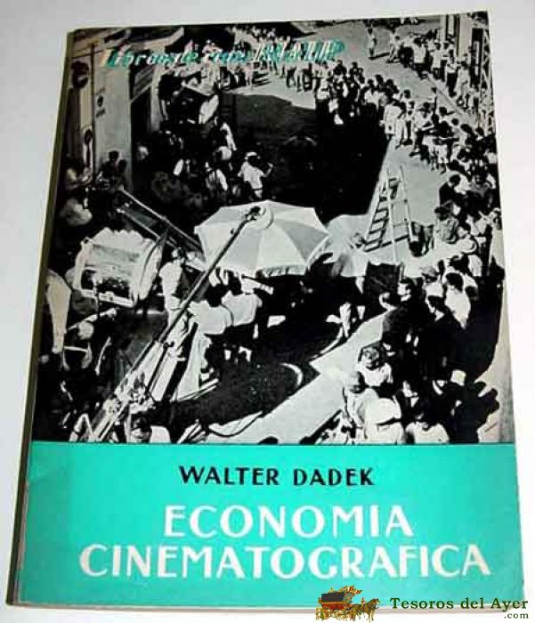 Dadek, Walter.- Econom�a Cinematogr�fica.