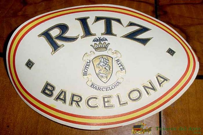 Antigua Etiqueta Para Maleta Con Publicidad Del Hotel Ritz - Barcelona - Tama�o Postal Aproximadamente.