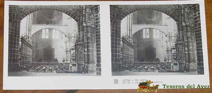 Antigua Fotografia Estereoscopica De Avila - 1� Serie - Coleccion Num. 12 - Ed. Relley - Catedral - N. 15.