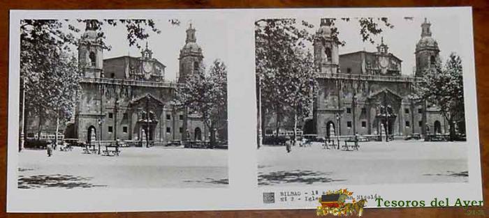 Antigua Fotografia Estereoscopica De Bilbao - 1� Serie - Coleccion Num. 117 - Ed. Relley - Igelsia De San Nicolas - N. 2.