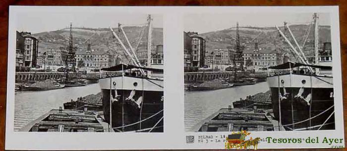 Antigua Fotografia Estereoscopica De Bilbao - 1� Serie - Coleccion Num. 117 - Ed. Relley - La Ria Desde El Muelle - N. 3.